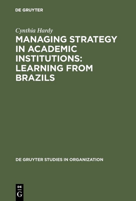 Managing Strategy in Academic Institutions - Cynthia Hardy