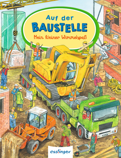 Mein kleiner Wimmelspa&szlig;: Auf der Baustelle