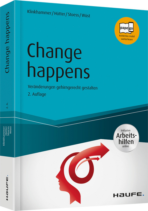 Change happens - inkl. Arbeitshilfen online - Margret Klinkhammer, Franz H&uuml;tter, Dirk Stoess, Lothar W&uuml;st