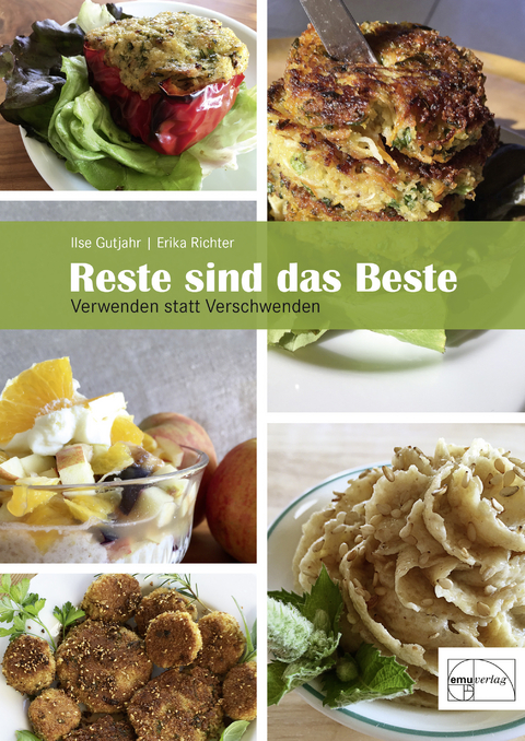 Reste sind das Beste - Ilse Gutjahr, Erika Richter