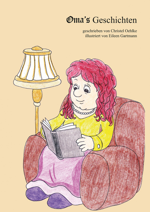 Omas Geschichten - Christel Oehlke