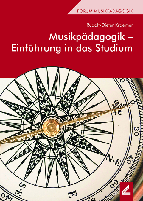 Musikp&auml;dagogik &ndash; Einf&uuml;hrung in das Studium - Rudolf-Dieter Kraemer