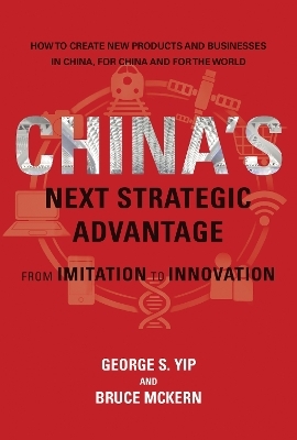 China's Next Strategic Advantage - George S. Yip, Bruce McKern