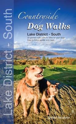 Countryside Dog Walks - Lake District South - Gilly Seddon, Erwin Neudorfer
