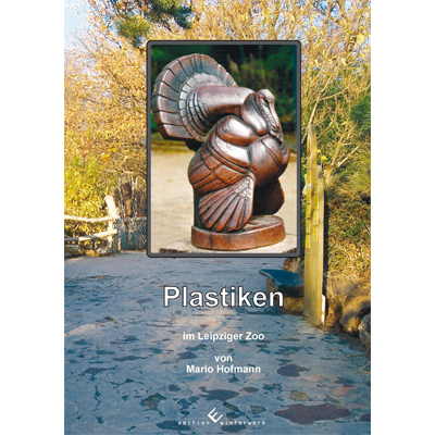 Plastiken im Zoo Leipzig - Mario Hofmann