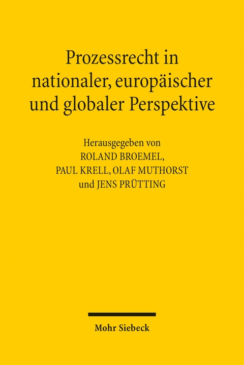 Prozessrecht in nationaler, europ&auml;ischer und globaler Perspektive - 