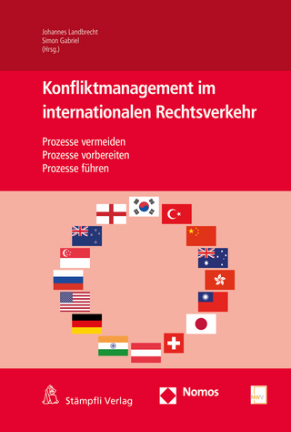 Konfliktmanagement im internationalen Rechtsverkehr