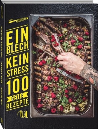 Ein Blech. Kein Stress. 100 geile Rezepte. - Daniel Schimkowitsch