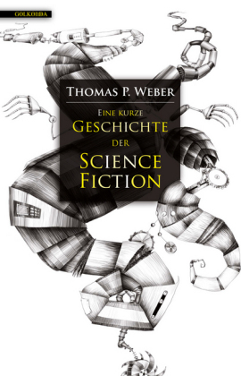 Eine kurze Geschichte der Science Fiction