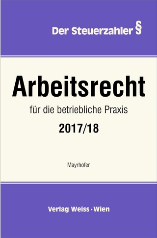 Arbeitsrecht für die betriebliche Praxis