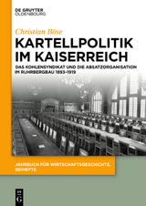 Kartellpolitik im Kaiserreich - Christian Böse