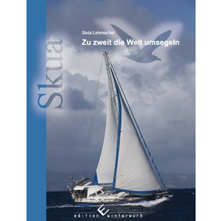 Zu zweit die Welt umsegeln