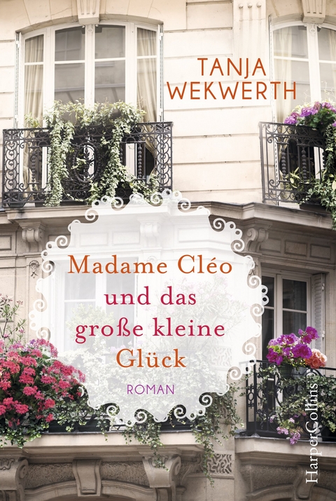 Madame Cl&eacute;o und das gro&szlig;e kleine Gl&uuml;ck - Tanja Wekwerth