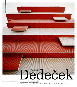 Vladimír Dedeček - Interpretations of his Architecture