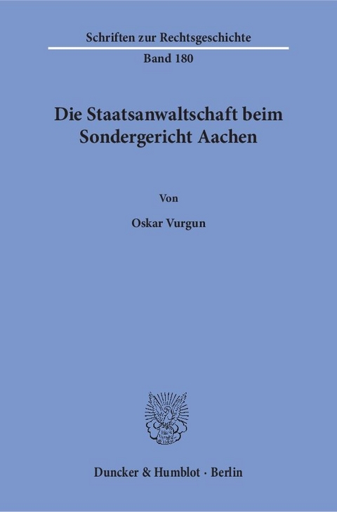 Die Staatsanwaltschaft beim Sondergericht Aachen. - Oskar Vurgun