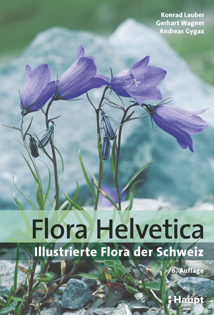 Flora Helvetica - Illustrierte Flora der Schweiz - Konrad Lauber, Gerhart Wagner, Andreas Gygax