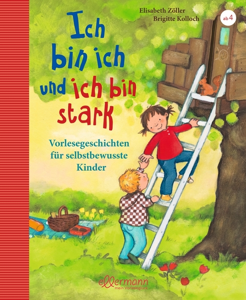 Ich bin ich und ich bin stark - Elisabeth Z&ouml;ller, Brigitte Kolloch