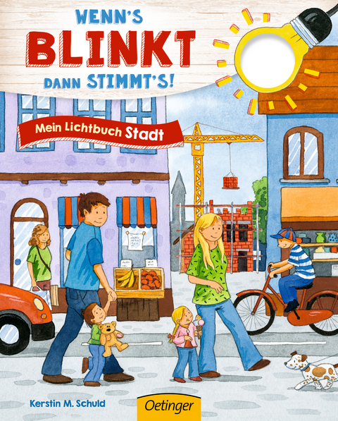 Wenn&acute;s blinkt, dann stimmt&acute;s! Mein Lichtbuch Stadt - Kerstin M. Schuld