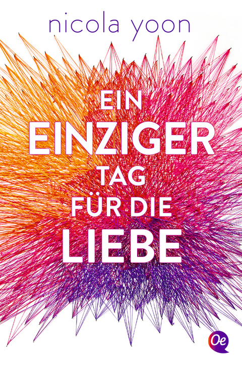 Ein einziger Tag f&uuml;r die Liebe - Nicola Yoon