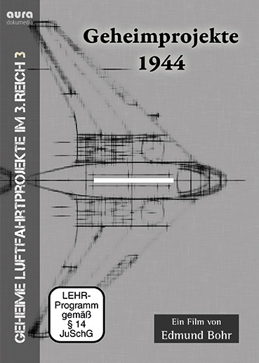 Geheimprojekte 1944 - Edmund Bohr