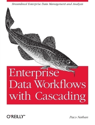 Enterprise Data Workflows with Cascading - Paco Nathan