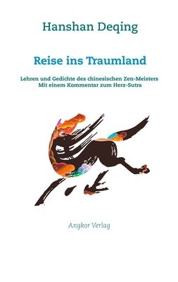 Reise ins Traumland: Die Lehre des Zen-Meisters Hanshan