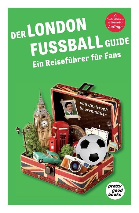 Der LONDON FUSSBALL Guide - Christoph Beutenm&uuml;ller