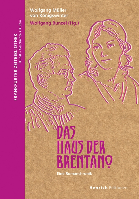 Das Haus der Brentano - Wolfgang M&uuml;ller von K&ouml;nigswinter