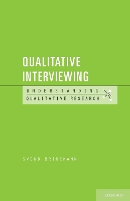 Qualitative Interviewing - Svend Brinkmann