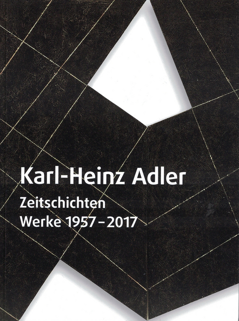 Karl-Heinz Adler: Zeitschichten - Teresa Ende, Ulrike Pennewitz
