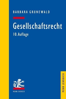 Gesellschaftsrecht - Barbara Grunewald