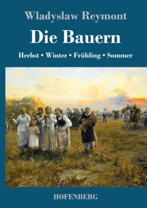 Die Bauern - Wladyslaw Reymont