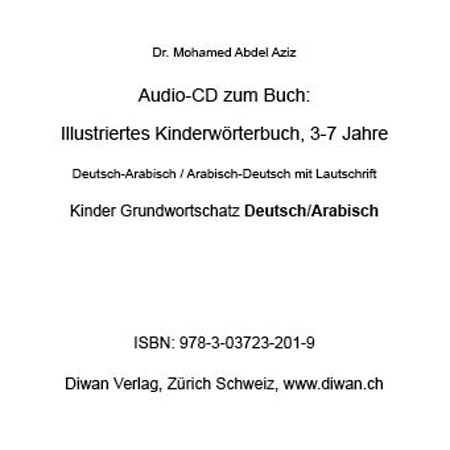 Audio CD zum Buch: &bdquo;Illustriertes Kinderw&ouml;rterbuch, D-A/A-D, 3-7 Jahre, 200 W&ouml;rter&ldquo; - Mohamed Abdel Aziz