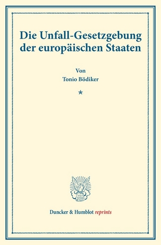 Die Unfall-Gesetzgebung der europäischen Staaten.