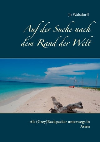 Auf der Suche nach dem Rand der Welt