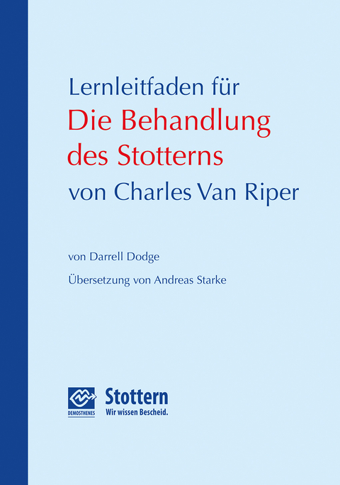 Lernleitfaden f&uuml;r Die Behandlung des Stotterns von Charles Van Riper - Darrell Dodge