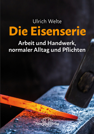 Die Eisenserie - Arbeit und Handwerk, normaler Alltag und Pflichten