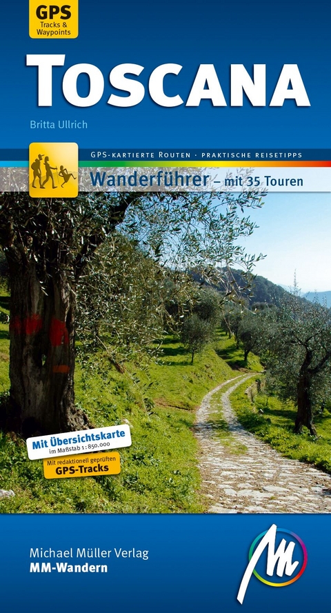 Toscana MM-Wandern Wanderf&uuml;hrer Michael M&uuml;ller Verlag - Britta Ulrich