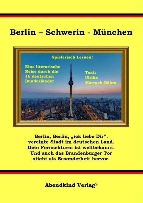 Berlin &ndash; Schwerin - M&uuml;nchen - Ulrike Marrach-B&ouml;hm