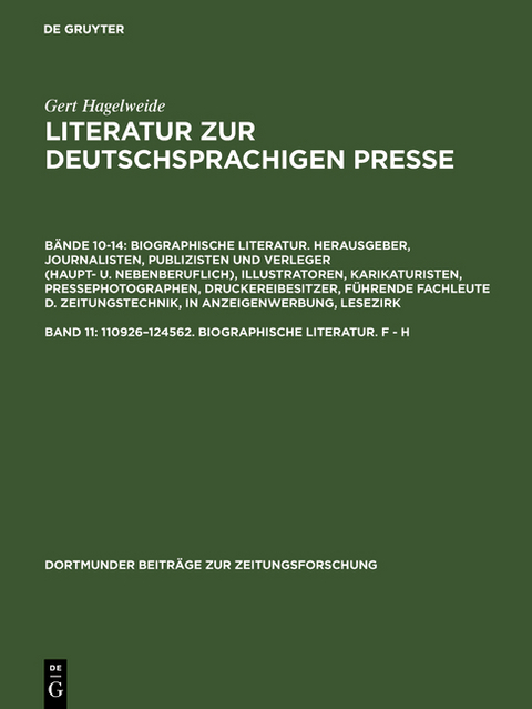 Literatur zur deutschsprachigen Presse. Biographische Literatur.... / 110926-124562. F - H - Gert Hagelweide