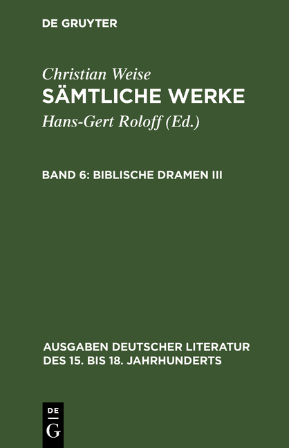 S&auml;mtliche Werke / Biblische Dramen III - Christian Weise