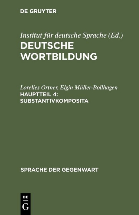 Substantivkomposita - Lorelies Ortner, Elgin M&uuml;ller-Bollhagen