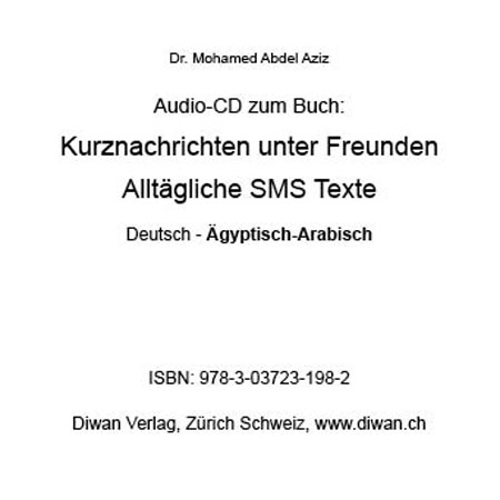 Audio-CD zum Buch: &bdquo;Kurznachrichten unter Freunden&ldquo; - Mohamed Abdel Aziz