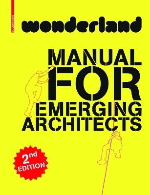 wonderland MANUAL FOR EMERGING ARCHITECTS - 