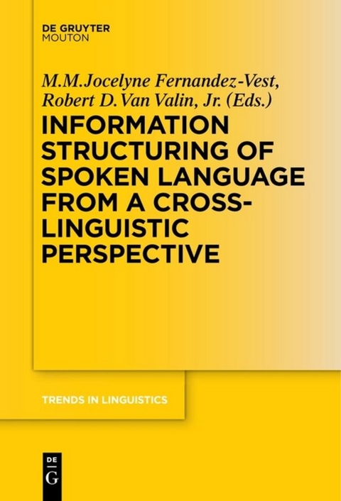 Information Structuring of Spoken Language from a Cross-linguistic Perspective - 