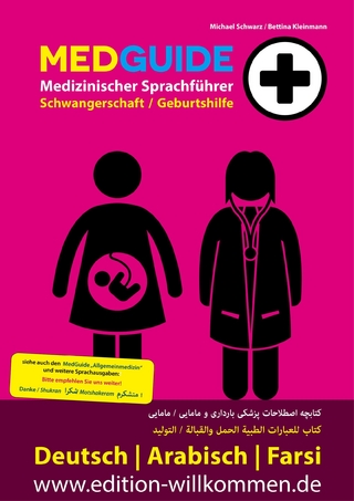 MedGuide Edition Schwangerschaft und Geburt, Deutsch / Arabisch / Farsi