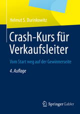 Crash-Kurs f&uuml;r Verkaufsleiter - Helmut S. Durinkowitz