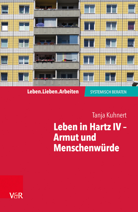 Leben in Hartz IV &ndash; Armut und Menschenw&uuml;rde - Tanja Kuhnert