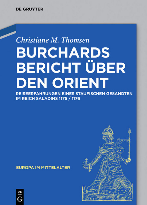 Burchards Bericht &uuml;ber den Orient - Christiane M. Thomsen