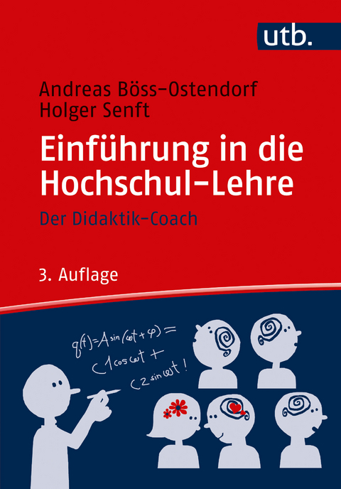 Einführung in die Hochschul-Lehre - Andreas Böss-Ostendorf, Holger Senft